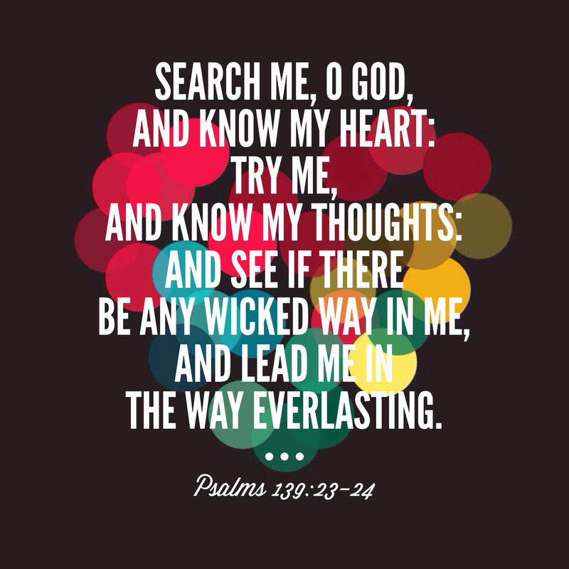 Psalms 139:23-24 by BoughtbyBloodME