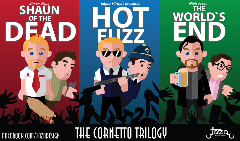 The Cornetto Trilogy By Jazadesign Best Movie Trilogies Trilogy Fan Art