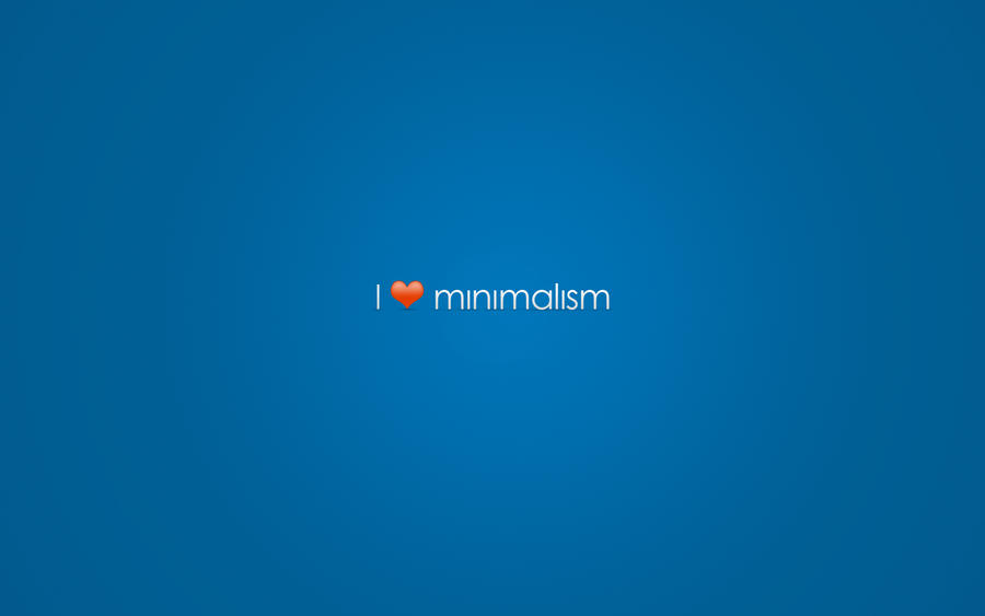 http://img15.deviantart.net/b10d/i/2009/356/e/f/i_love_minimalism_wallpaper_by_freeq22.jpg