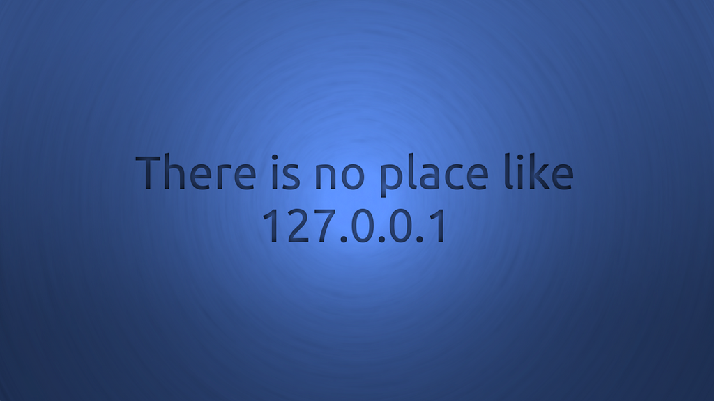 There is no place like 127.0.0.1 by Kryuko on DeviantArt