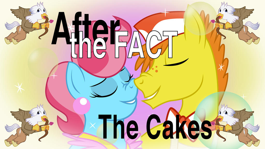[Obrázek: after_the_fact__the_cakes_by_mlp_silver_...8hx6nr.jpg]